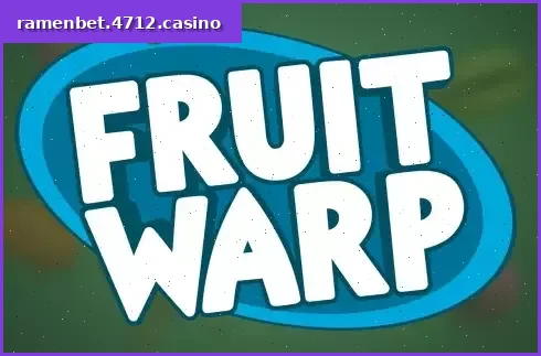 Fruit Warp